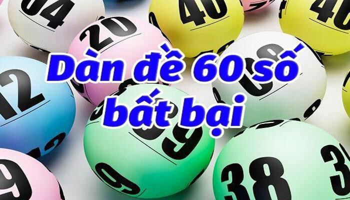 Anh em cược thủ có thể sử dụng dàn đề 60 số đánh quanh năm 